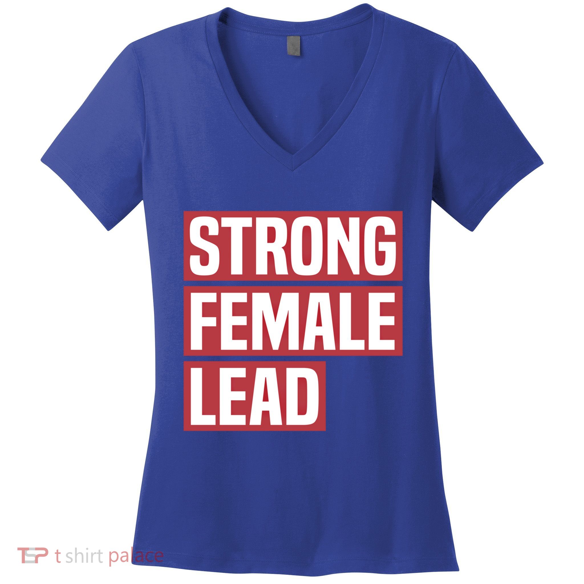 Strong Female Lead Theater Theatre Thespian Meaningful Gift Women's V-Neck T-Shirt