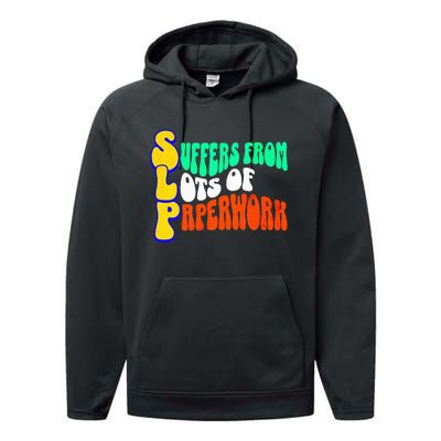 Suffers From Lots Of Paperwork Funny Slp Performance Fleece Hoodie