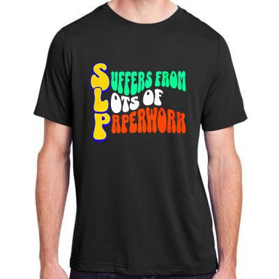 Suffers From Lots Of Paperwork Funny Slp Adult ChromaSoft Performance T-Shirt