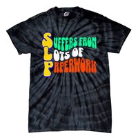 Suffers From Lots Of Paperwork Funny Slp Tie-Dye T-Shirt