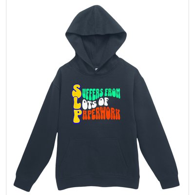 Suffers From Lots Of Paperwork Funny Slp Urban Pullover Hoodie