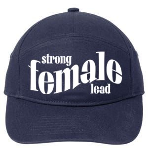 Strong Female Lead Theatre Actress 'S Role Gift 7-Panel Snapback Hat