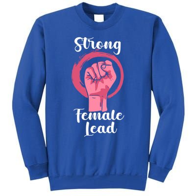 Strong Female Lead Thespian Theater Acting Theatre Nerds Gift Tall Sweatshirt