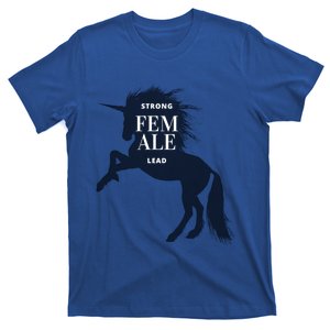 Strong Female Lead Unicorn Meme Funny Feminist Holiday Gift T-Shirt