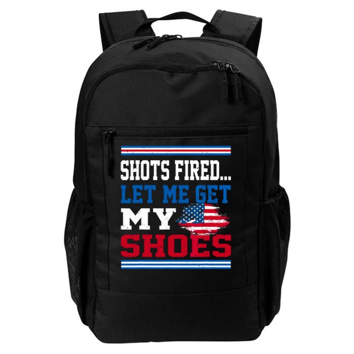 Shots Fired Let Me Get My Shoes Daily Commute Backpack