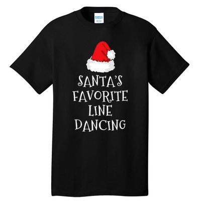 SantaS Favorite Line Dancer Funny Hat Christmas Dancing Tall T-Shirt