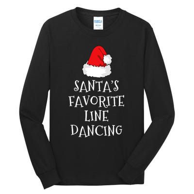 SantaS Favorite Line Dancer Funny Hat Christmas Dancing Tall Long Sleeve T-Shirt