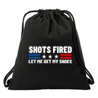 Shots Fired Let Me Get My Shoes Drawstring Bag