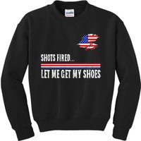 Shots Fired Let Me Get My Shoes Kids Sweatshirt