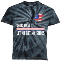 Shots Fired Let Me Get My Shoes Kids Tie-Dye T-Shirt