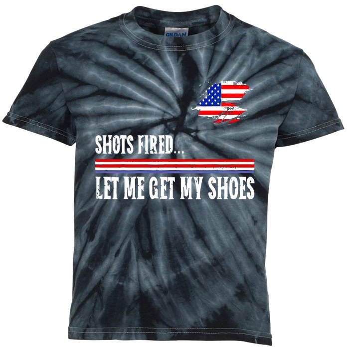 Shots Fired Let Me Get My Shoes Kids Tie-Dye T-Shirt