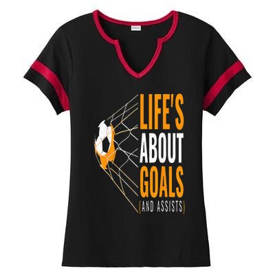 Soccer  For  Life's About Goals  Soccer Ladies Halftime Notch Neck Tee