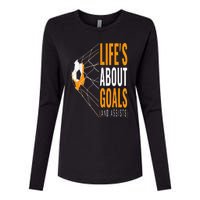 Soccer  For  Life's About Goals  Soccer Womens Cotton Relaxed Long Sleeve T-Shirt