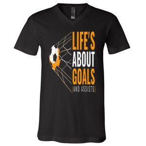 Soccer  For  Life's About Goals  Soccer V-Neck T-Shirt