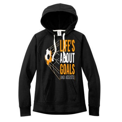 Soccer  For  Life's About Goals  Soccer Women's Fleece Hoodie