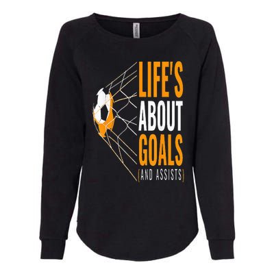 Soccer  For  Life's About Goals  Soccer Womens California Wash Sweatshirt