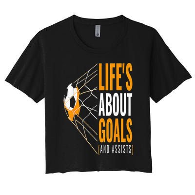 Soccer  For  Life's About Goals  Soccer Women's Crop Top Tee