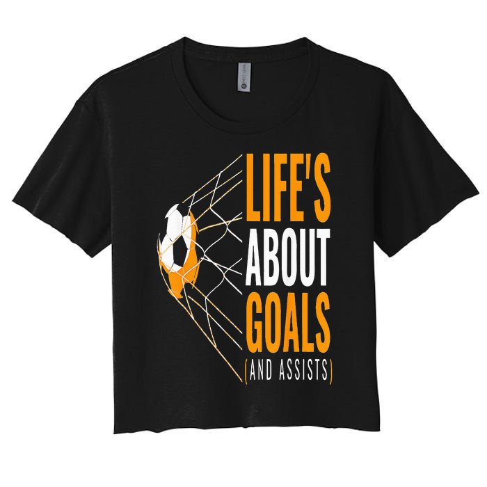 Soccer  For  Life's About Goals  Soccer Women's Crop Top Tee