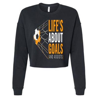 Soccer  For  Life's About Goals  Soccer Cropped Pullover Crew