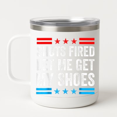 Shots Fired Let Me Get My Shoes 12 oz Stainless Steel Tumbler Cup