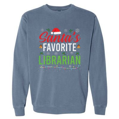 Santas Favorite Librarian Cute Book Lover Christmas Gifts Garment-Dyed Sweatshirt