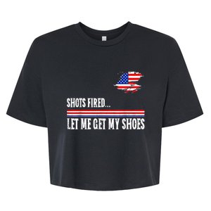 Shots Fired Let Me Get My Shoes Bella+Canvas Jersey Crop Tee