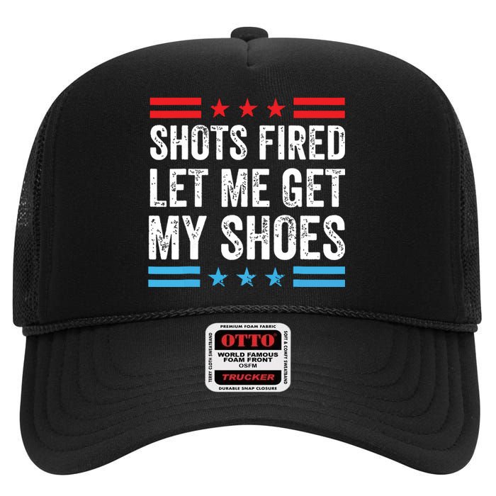 Shots Fired Let Me Get My Shoes High Crown Mesh Back Trucker Hat