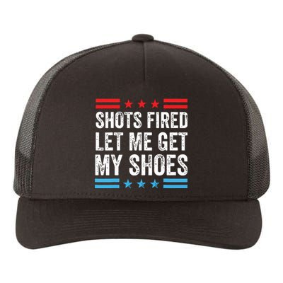 Shots Fired Let Me Get My Shoes Yupoong Adult 5-Panel Trucker Hat