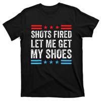 Shots Fired Let Me Get My Shoes T-Shirt