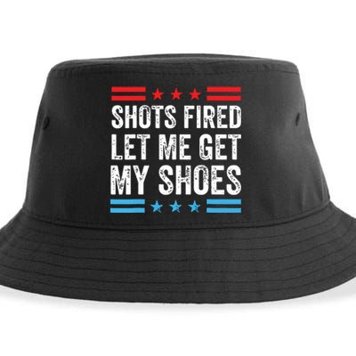 Shots Fired Let Me Get My Shoes Sustainable Bucket Hat