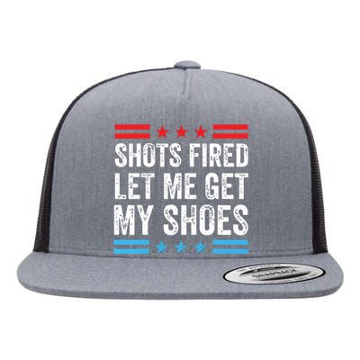 Shots Fired Let Me Get My Shoes Flat Bill Trucker Hat