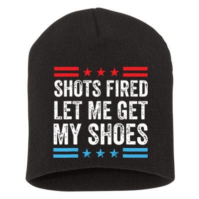 Shots Fired Let Me Get My Shoes Short Acrylic Beanie