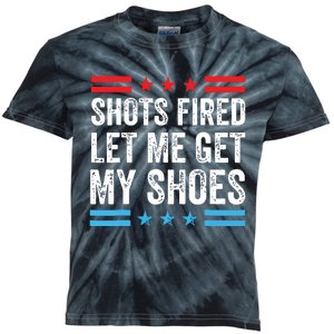 Shots Fired Let Me Get My Shoes Kids Tie-Dye T-Shirt