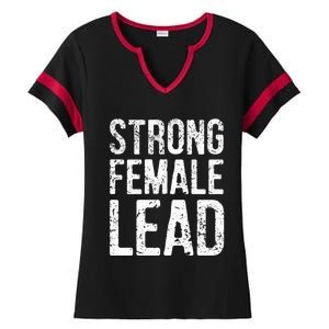 Strong Female Lead Gift Feminist Rights Meaningful Gift Ladies Halftime Notch Neck Tee