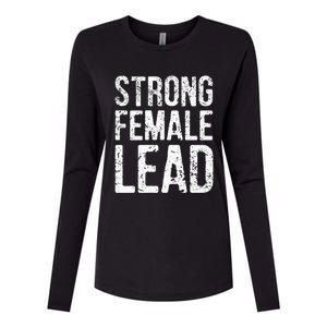 Strong Female Lead Gift Feminist Rights Meaningful Gift Womens Cotton Relaxed Long Sleeve T-Shirt