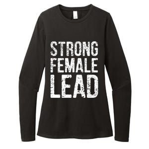 Strong Female Lead Gift Feminist Rights Meaningful Gift Womens CVC Long Sleeve Shirt