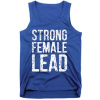 Strong Female Lead Gift Feminist Rights Meaningful Gift Tank Top