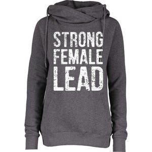 Strong Female Lead Gift Feminist Rights Meaningful Gift Womens Funnel Neck Pullover Hood