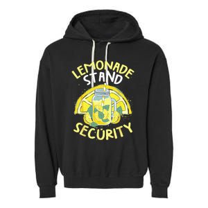 Summer Fun Lemonade Stand Security Boss Lemonade Crew Garment-Dyed Fleece Hoodie