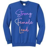 Strong Female Lead Audition Actress Power Feminist Cute Gift Sweatshirt