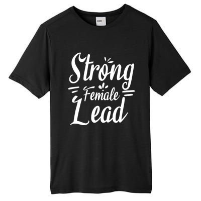 Strong Female Lead Audition Feminist Actress Power Meaningful Gift Tall Fusion ChromaSoft Performance T-Shirt