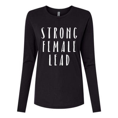 Strong Female Lead Feminist Boss Gift Womens Cotton Relaxed Long Sleeve T-Shirt