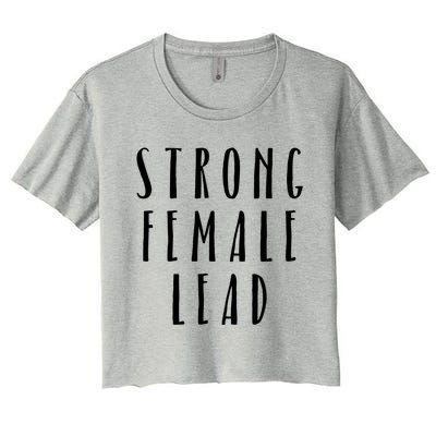 Strong Female Lead Feminist Boss Gift Women's Crop Top Tee