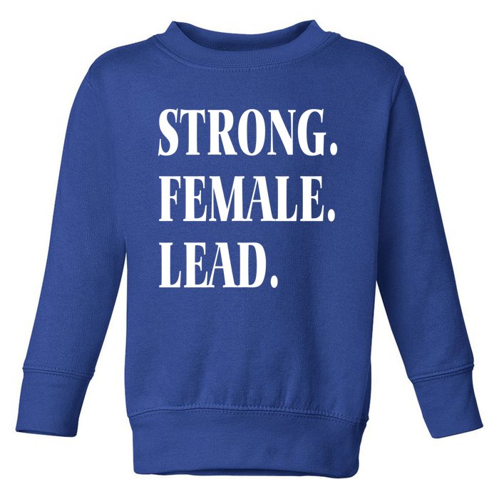 Strong Female Lead Musical Theatre Plays Business Black Cool Gift Toddler Sweatshirt