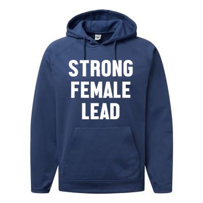 Strong Female Lead Gift Performance Fleece Hoodie