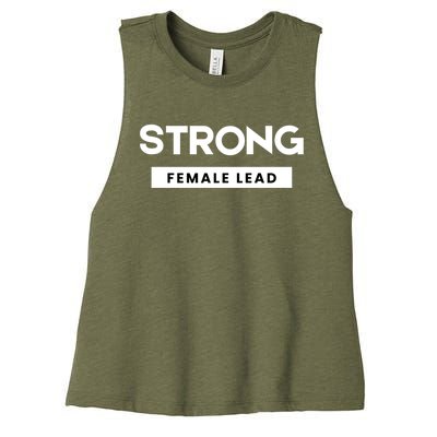 Strong Female Lead Gift Women's Racerback Cropped Tank