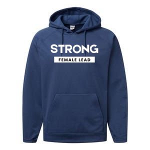 Strong Female Lead Gift Performance Fleece Hoodie