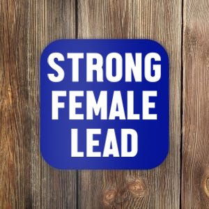 Strong Female Lead Gift Coaster