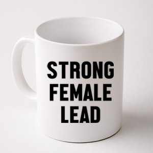 Strong Female Lead Gift Coffee Mug