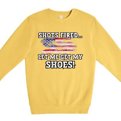 Shots Fired Let Me Get My Shoes Premium Crewneck Sweatshirt